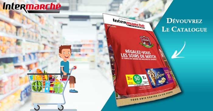Catalogue Intermarché Du 25 Juin Au 1er Juillet 2018