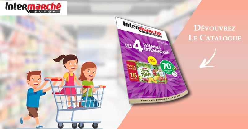 Catalogue Intermarché Super Du 16 Au 21 Octobre 2018