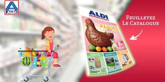 Catalogue Aldi en ligne Du 17 Au 23 Mars 2020