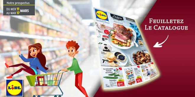 Catalogue Lidl de la semaine Du 11 Au 17 Mars 2020