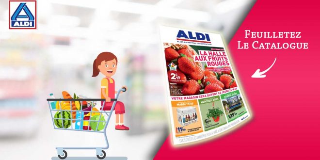 Catalogue Aldi de la semaine Du 19 Au 25 Mai 2020