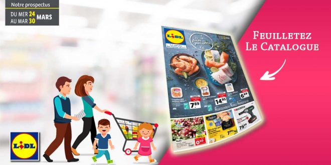Catalogue Lidl en ligne Du 24 Au 30 Mars 2021