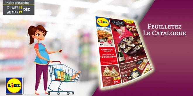 Catalogue Lidl De La Semaine Du 15 Au 21 Décembre 2021 en ligne