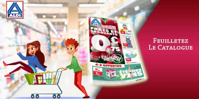 Catalogue Aldi De La Semaine Du 7 Au 13 Juin 2022 en ligne