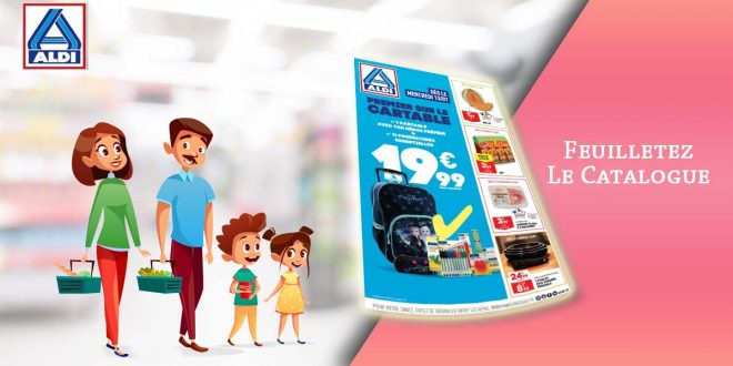 Catalogue Aldi De La Semaine Du 12 Au 18 Juillet 2022 en ligne
