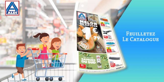 Catalogue Aldi De La Semaine Du 2 Au 8 Août 2022 en ligne