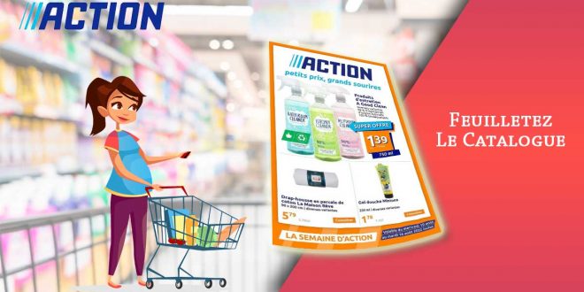 Catalogue Action De La Semaine Du 10 Au 16 Août 2022 en ligne