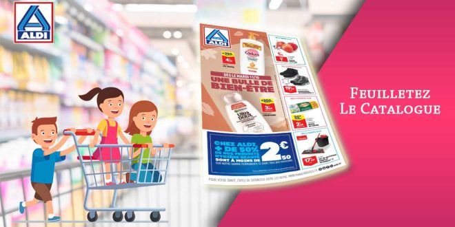 Catalogue Aldi De La Semaine Du 11 Au 17 Octobre 2022 en ligne