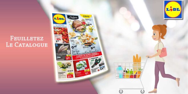 Catalogue Lidl De La Semaine Du 5 Au 11 Avril 2023 en ligne
