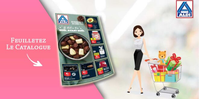 Catalogue Aldi de la semaine Du 5 Au 11 Décembre 2023 en ligne