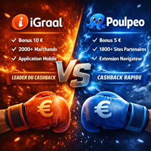 iGraal ou Poulpeo : Comparatif complet pour gagner plus de cashback