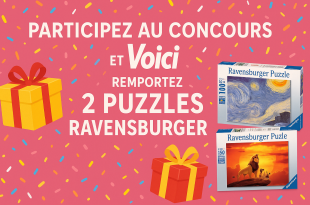 Participez au concours Voici et remportez 2 puzzles Ravensburger !