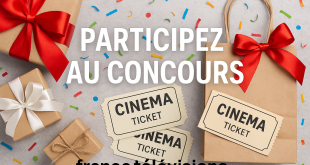 Participez au concours de France Télévisions pour 2 places de cinéma !