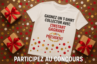 Gagnez un t-shirt collector avec l'Instant Gagnant Président !