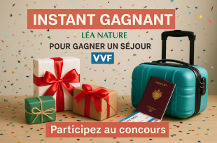 Participez à l'Instant Gagnant Léa Nature pour gagner un séjour VVF !