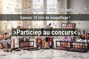 Instant Gagnant Nyx Cosmetics : Gagnez 10 lots de maquillage !