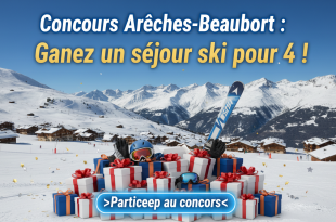 Concours Arêches-Beaufort : Gagnez un séjour ski pour 4 !