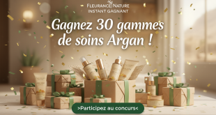Instant Gagnant Fleurance Nature : Gagnez 30 gammes de soins Argan !