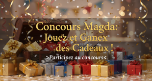 Concours Magda : Jouez et Gagnez des Cadeaux !