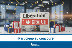 Concours France Télévisions : Gagnez un an d'abonnement Libération