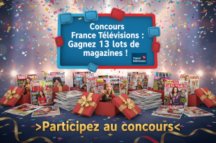 Concours France Télévisions : Gagnez 13 lots de magazines !