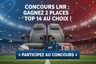 Concours LNR : Gagnez 2 places Top 14 au choix !