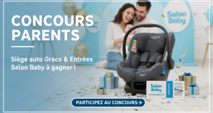 Concours Parents : Siège auto Graco et entrées Salon Baby à gagner !