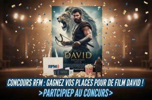 Concours RFM : Gagnez vos places pour le film David !