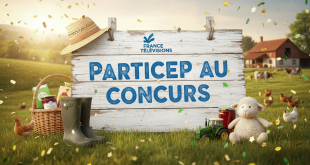 Concours France Télévisions : Gagnez un séjour à la ferme !