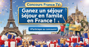 Concours France TV : Gagnez un séjour en famille en France !