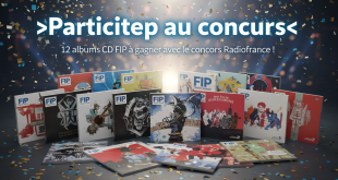 12 albums CD FIP à gagner avec le concours Radiofrance !