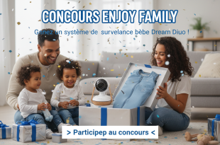 Concours Enjoy Family : Gagnez un système de surveillance bébé Dream Duo !