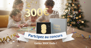 Enjoy Family : Participez au concours et gagnez 300€ Ilado !