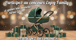Participez au concours Enjoy Family et gagnez une poussette Sirius Green !