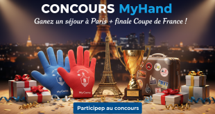 Concours MyHand : Gagnez un séjour à Paris + finale Coupe de France !