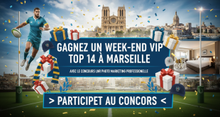Gagnez un week-end VIP TOP 14 à Marseille avec le concours LNR