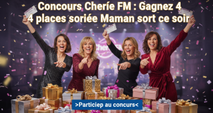 Concours Cherie FM : Gagnez 4 places soirée Maman sort ce soir