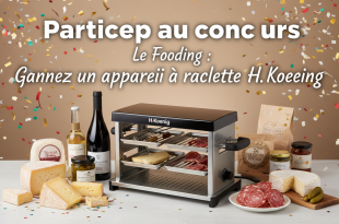 Participez au concours Le Fooding : Gagnez un appareil à raclette H.Koenig
