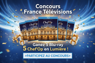 Concours France Télévisions : Gagnez 5 Blu-ray Chef'Op en Lumière !