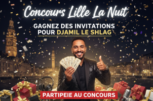 Concours Lille La Nuit : Gagnez des invitations pour Djamil le Shlag