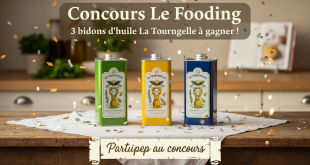 Concours Le Fooding : 3 bidons d'huile La Tourangelle à gagner !