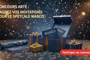 Concours Arte : Gagnez vos invitations pour le spectacle Wasco !