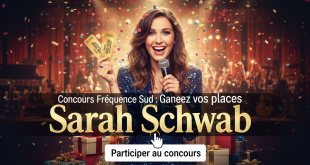 Concours Fréquence Sud : Gagnez vos places Sarah Schwab