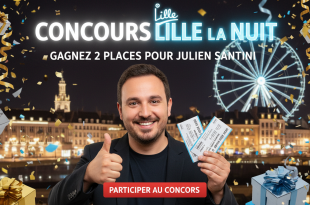 Concours Lille La Nuit : Gagnez 2 places pour Julien Santini