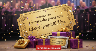 Concours RTS : Gagnez des places pour Gospel pour 100 Voix