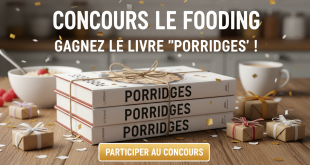 Concours Le Fooding : Gagnez le livre "Porridges" !
