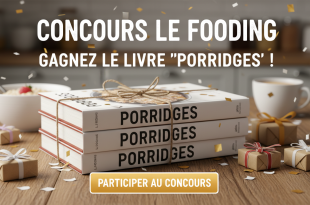 Concours Le Fooding : Gagnez le livre "Porridges" !