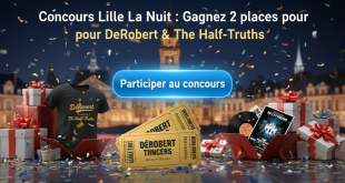 Concours Lille La Nuit : Gagnez 2 places pour DeRobert & The Half-Truths
