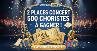 Concours RJFM : 2 places concert 500 choristes à gagner !