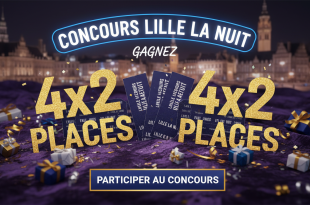 Concours Lille La Nuit : Gagnez 4x2 places !